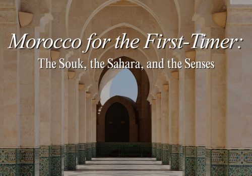 Morocco for the First-Timer