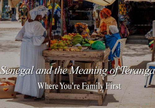 Senegal and the meaning of Teranga